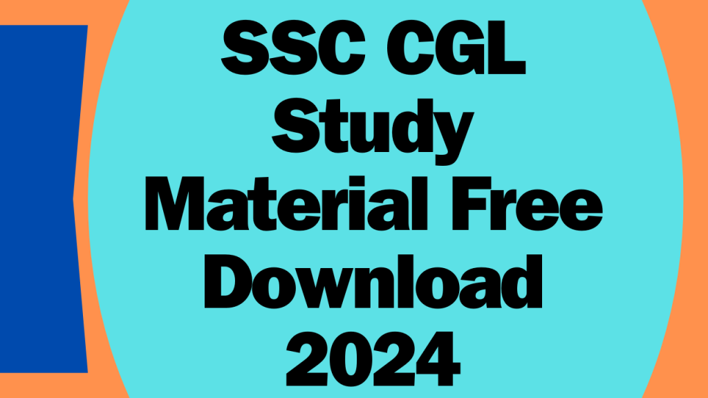SSC CGL Study Material Free Download 2024